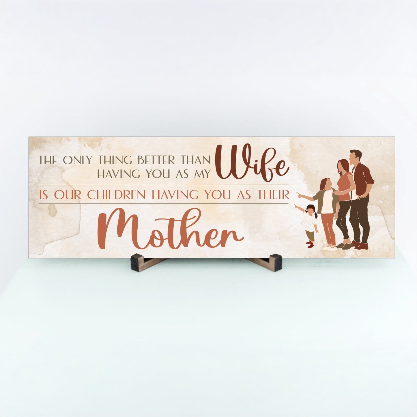 Best Wife And Mother Mother's Day Sign
