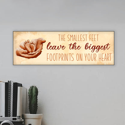 Smallest Feet Leave The Biggest Footprints Mother's Day Sign