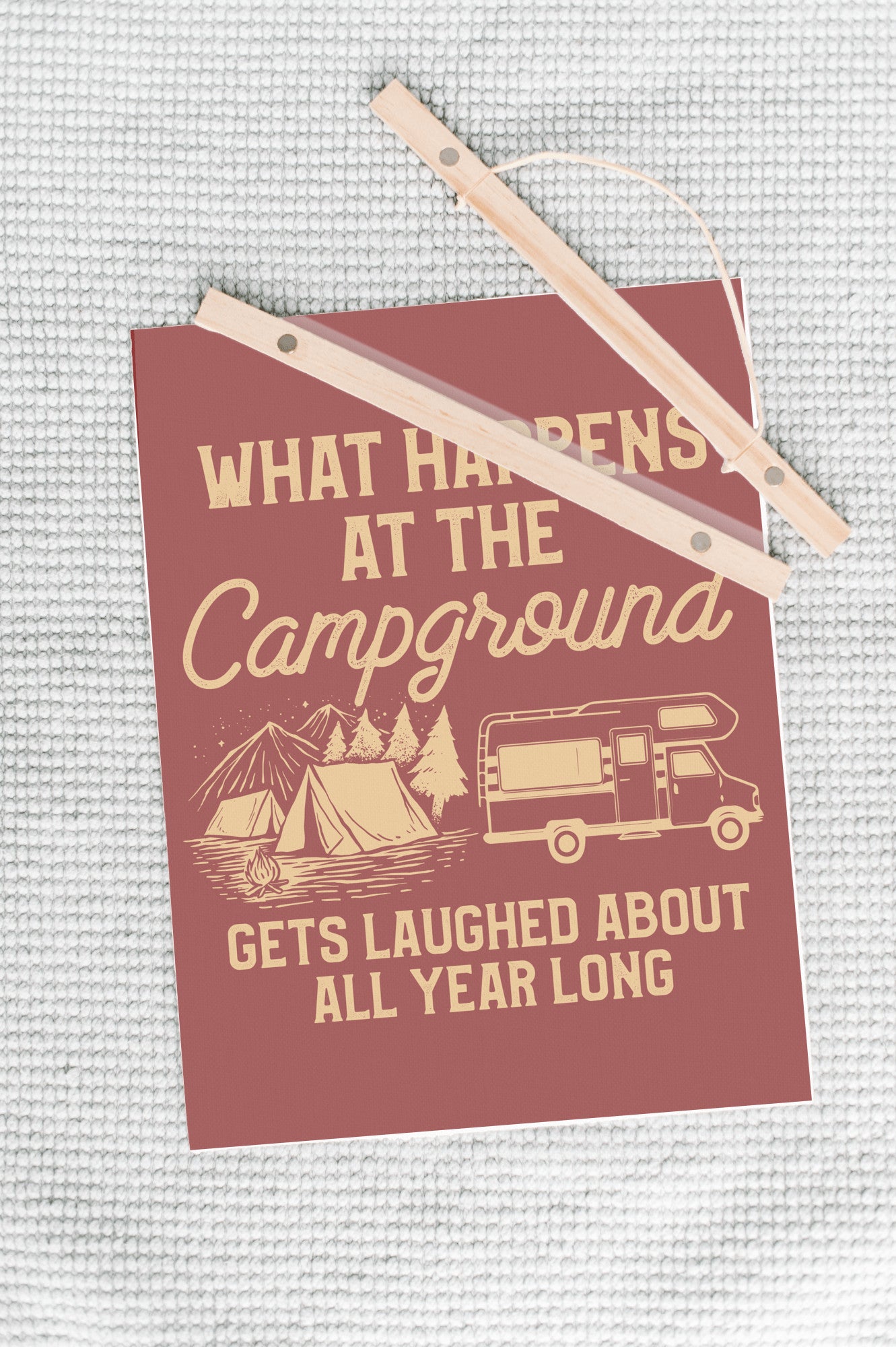 What Happens At The Campground Hanging Canvas