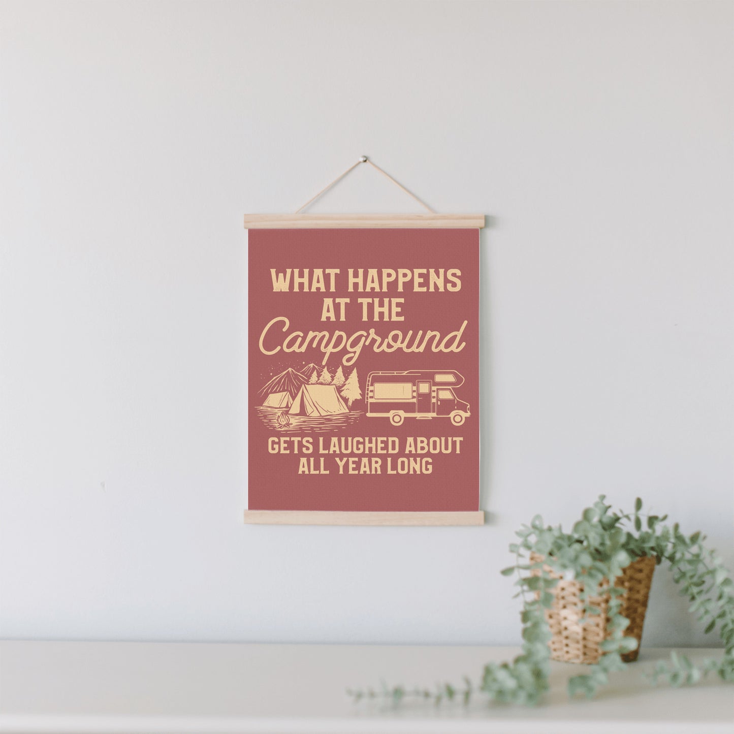 What Happens At The Campground Hanging Canvas